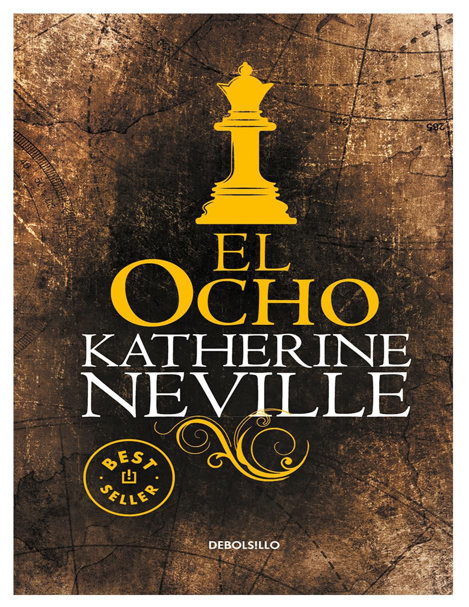 Libro El Ocho Autor Katherine Neville de Katherine Neville Libro El Ocho Autor Katherine Neville de Katherine Neville
