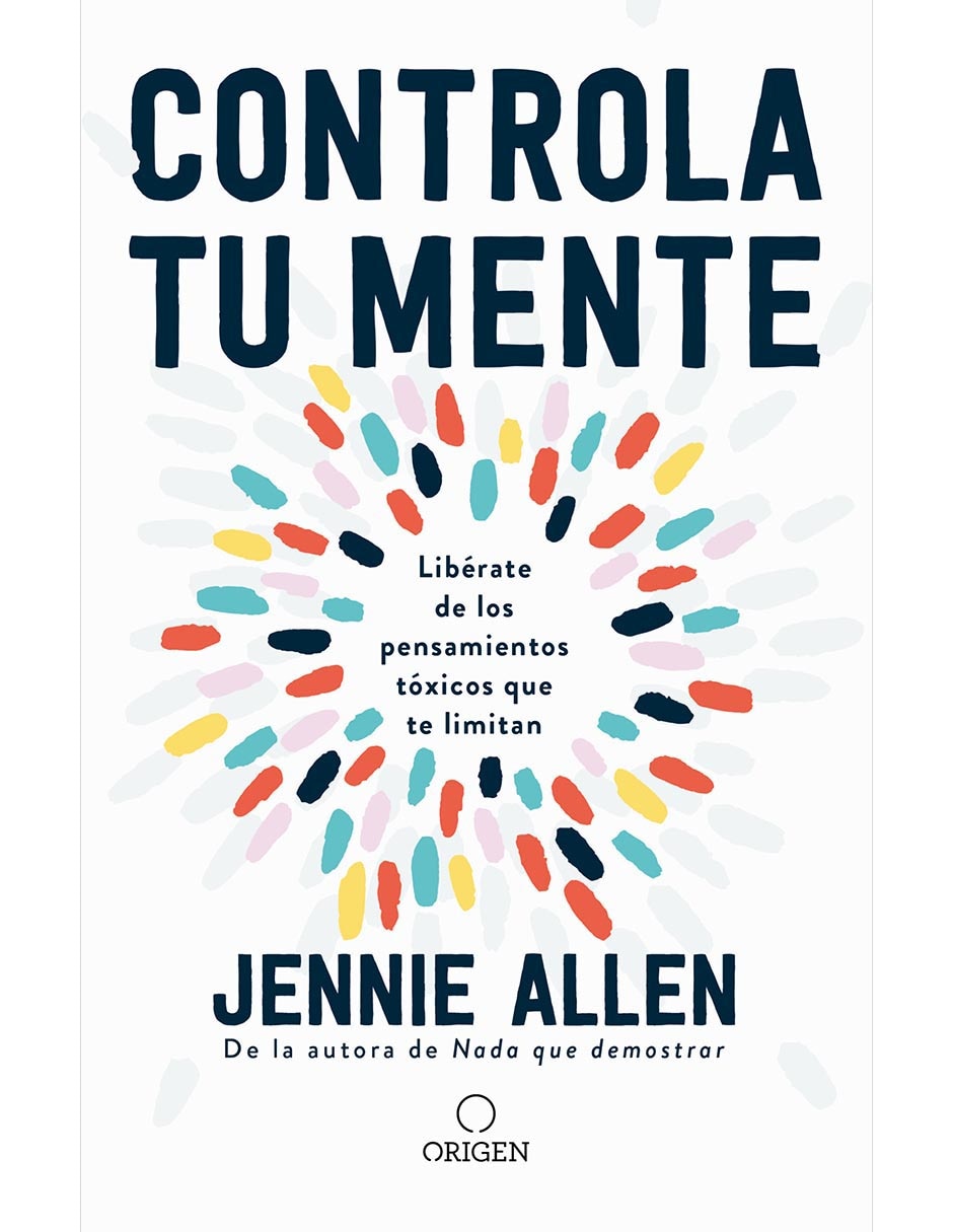 Libro Controla tu Mente de Jennie Allen Libro Controla tu Mente de Jennie Allen