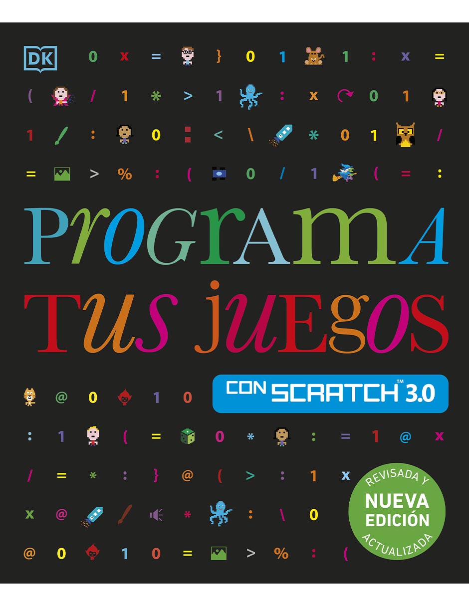 Libro Programa tus juegos con Scratch 3.0. Nueva edición de Carol Vorderman Libro Programa tus juegos con Scratch 3.0. Nueva edición de Carol Vorderman