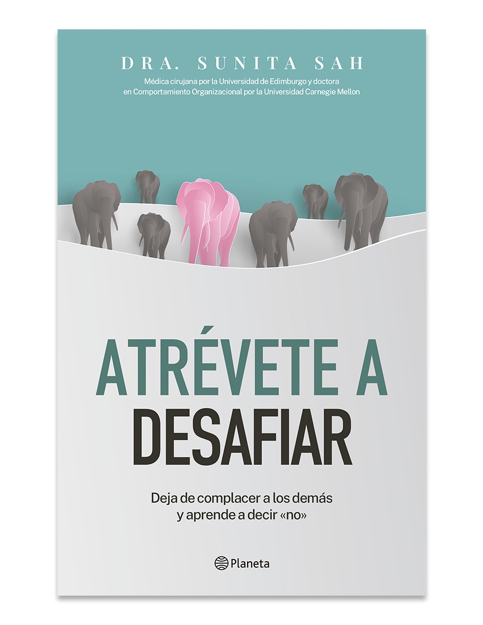 Libro Atrevete A Desafiar de Sunita Sah
