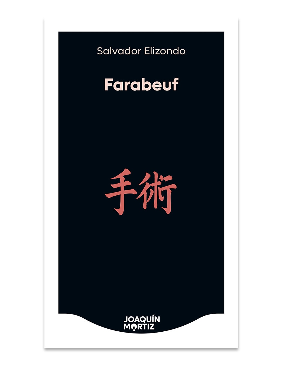 Libro Farabeuf O La Crónica De Un Instante de Salvador Elizondo