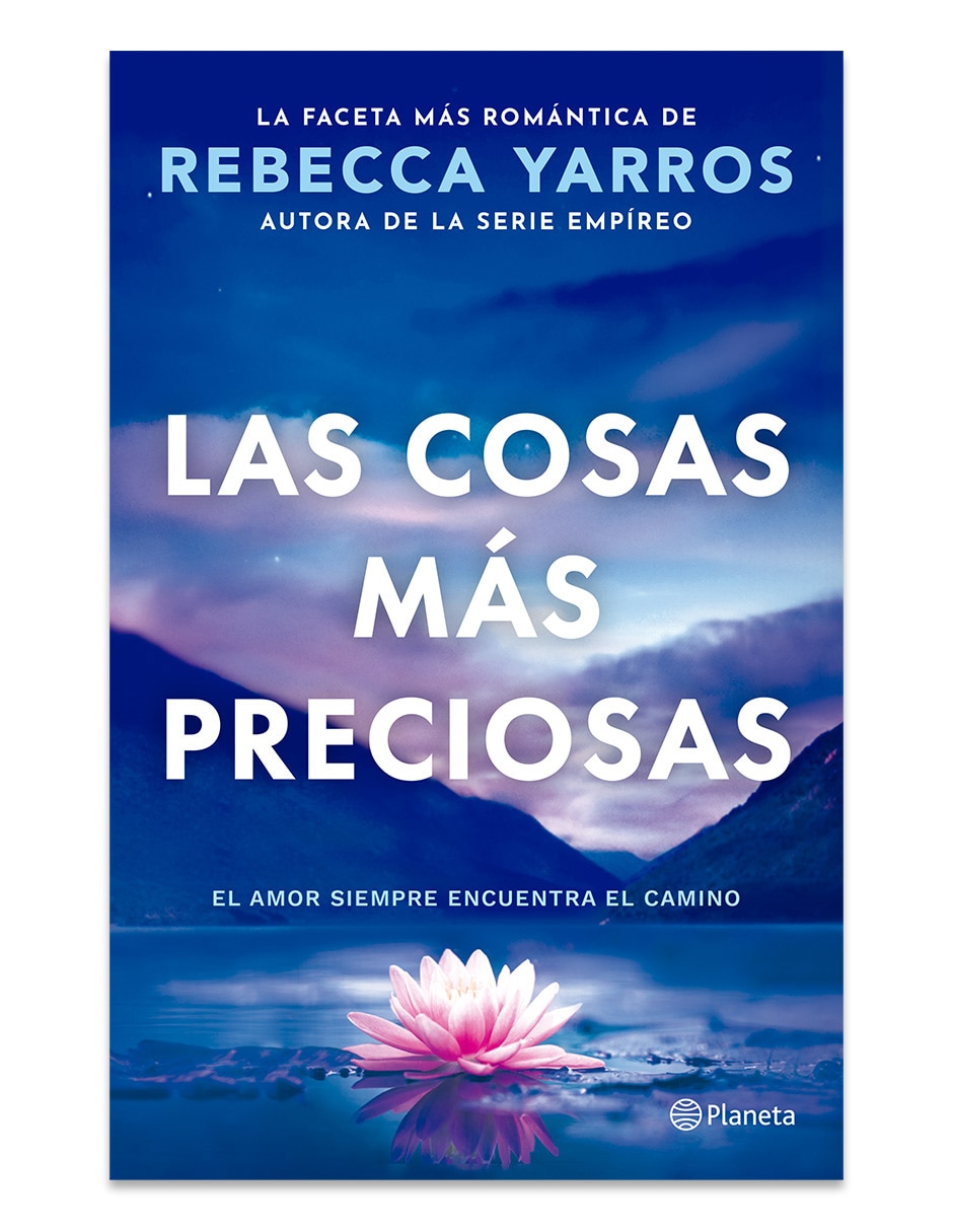Libro Las Cosas Mas Preciosas de Rebecca Yarros