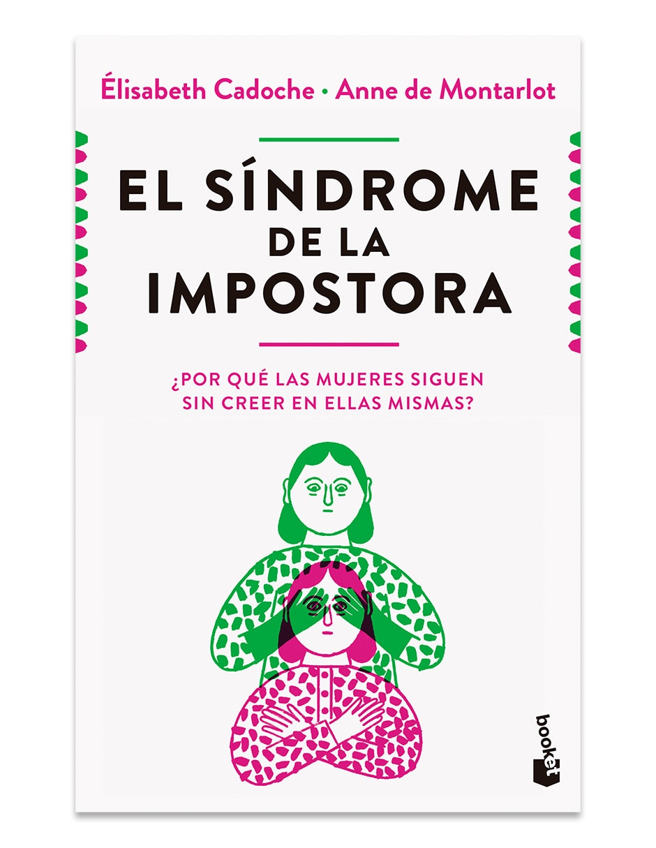 Libro El Síndrome De La Impostora de Elisabeth Cadoche Y Anne De Montarlot