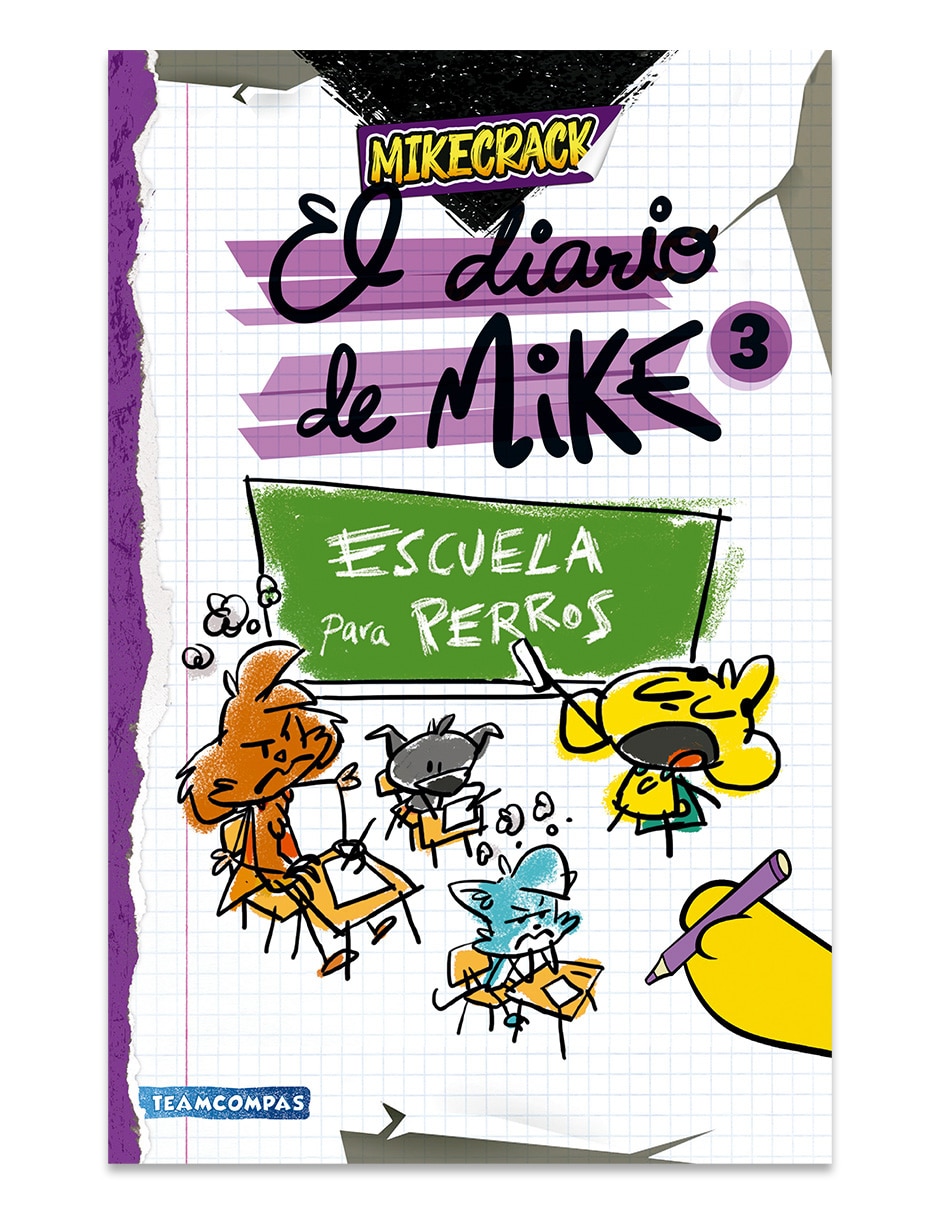 Libro Diario De Mike 3 Escuela Para Perros de Mikecrack Libro Diario De Mike 3 Escuela Para Perros de Mikecrack