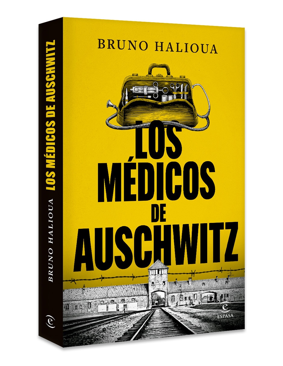 Libro Los Médicos De Auschwitz de Bruno Halioua 3