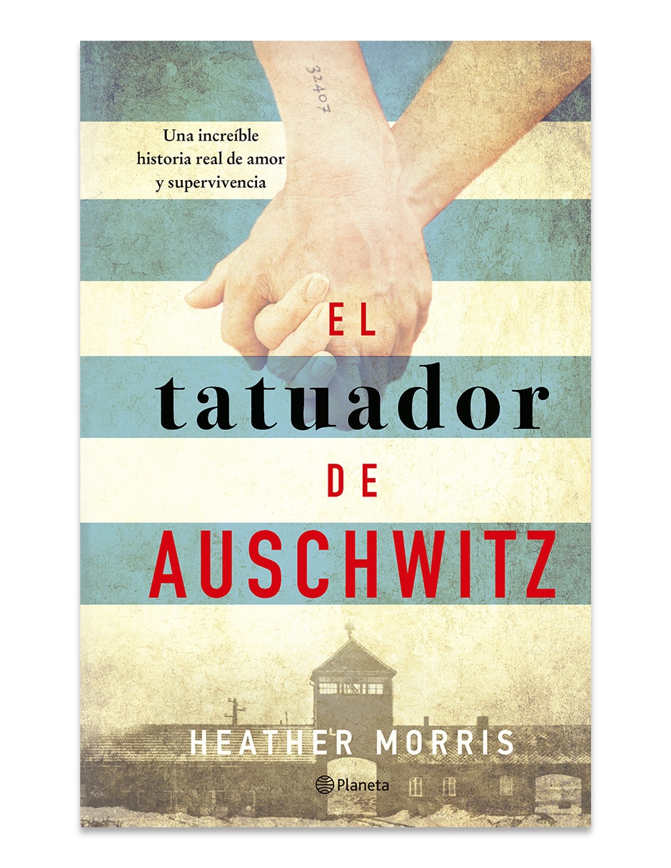 Libro El Tatuador De Auschwitz de Heather Morris