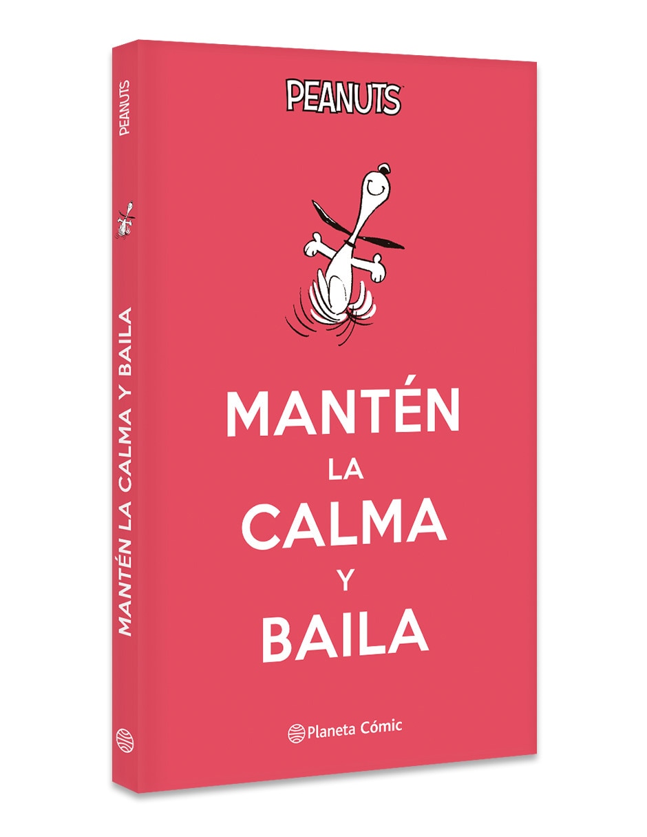 Libro Peanuts Mantén La Calma Y Baila de Charles M Schulz 3
