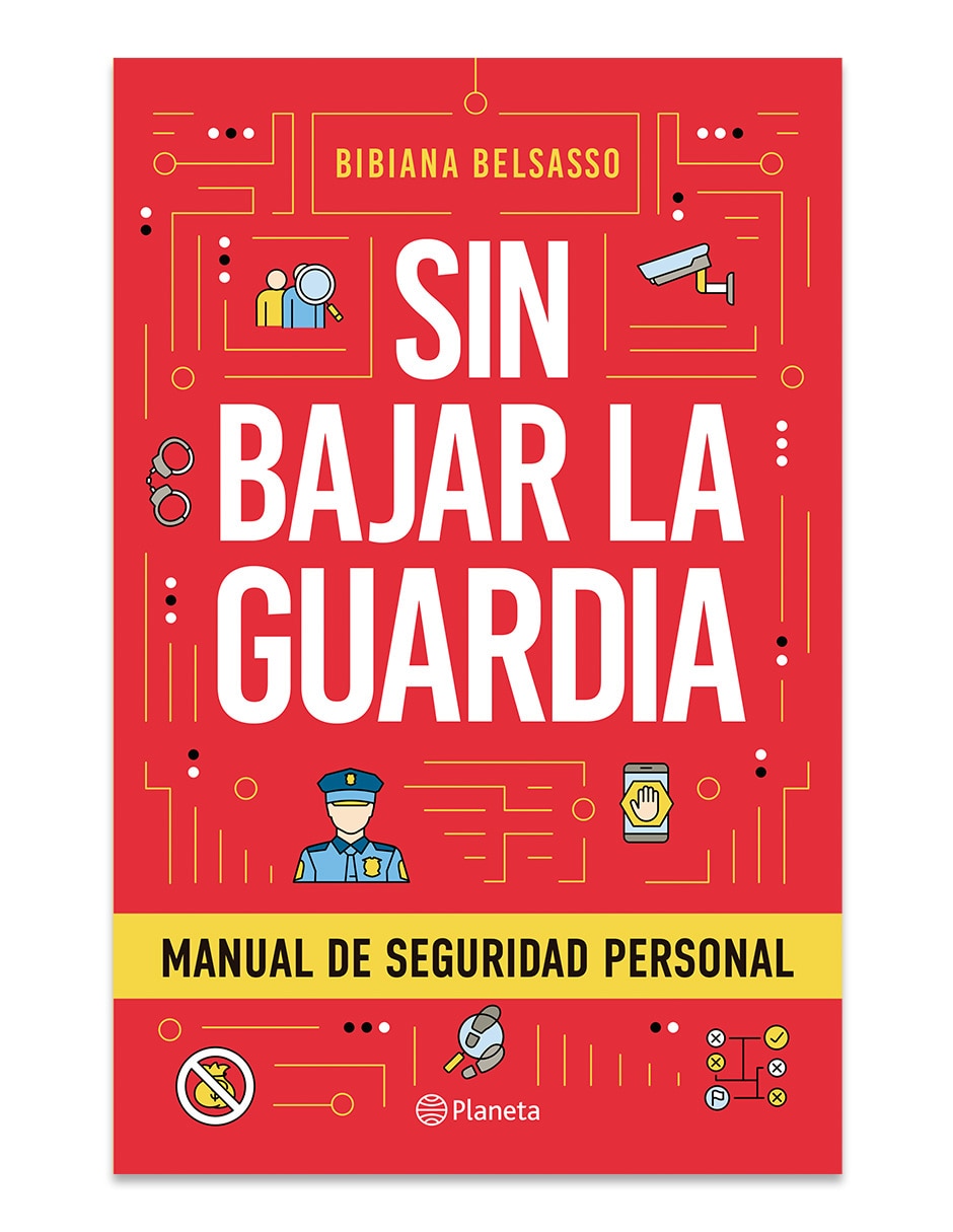 Libro Sin Bajar La Guardia de Bibiana Belsasso Minvielle