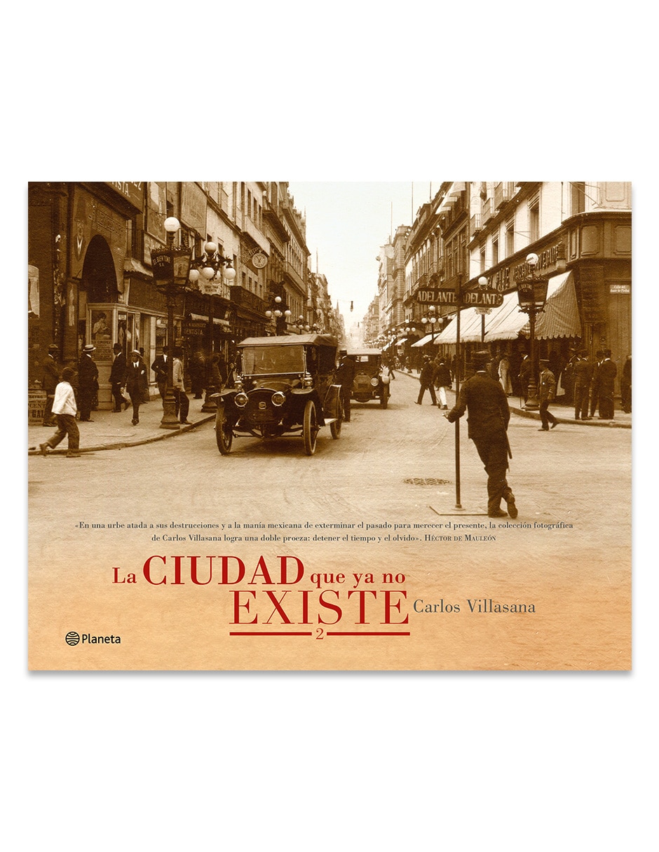 Libro La Ciudad Que Ya No Existe 2 de Carlos Villasana Libro La Ciudad Que Ya No Existe 2 de Carlos Villasana