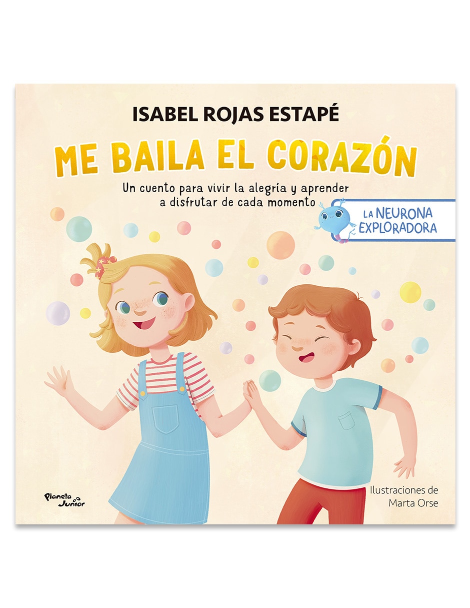 Libro La Neurona Exploradora Me Baila El Corazón de Isabel Rojas Estape