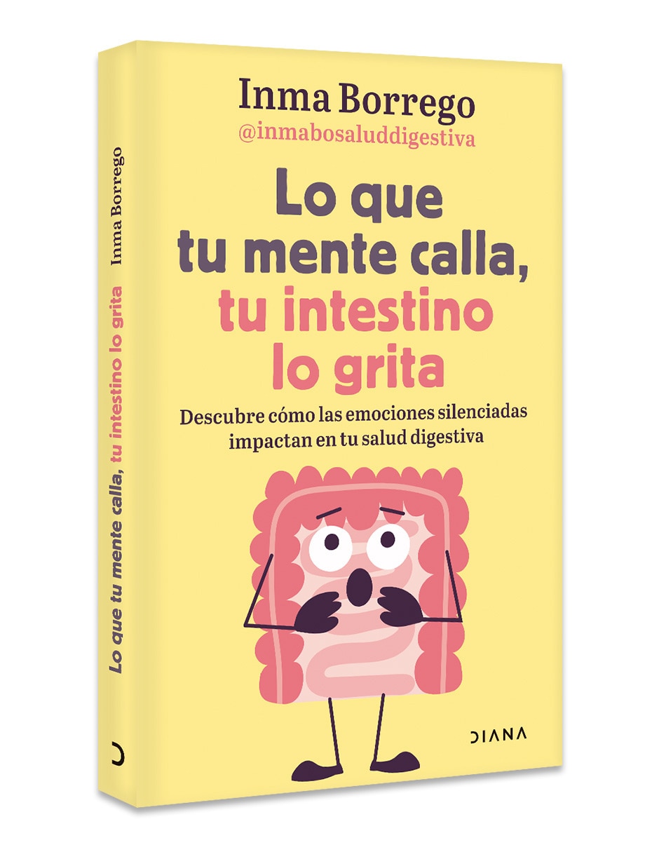 Libro Lo Que Tu Mente Calla Tu Intestino Lo Grita de Inmaculada Borrego 3