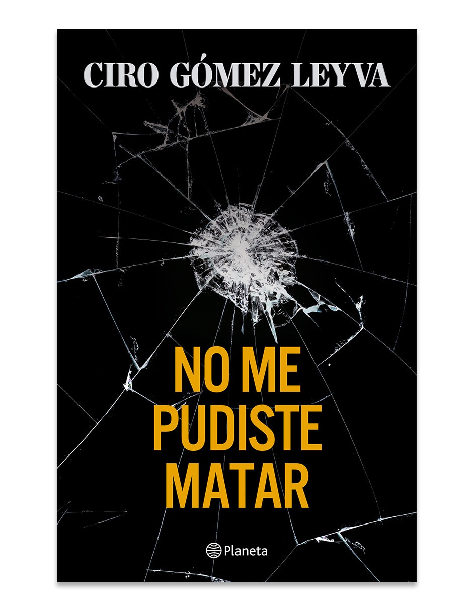 Libro No Me Pudiste Matar de Ciro Gómez Leyva