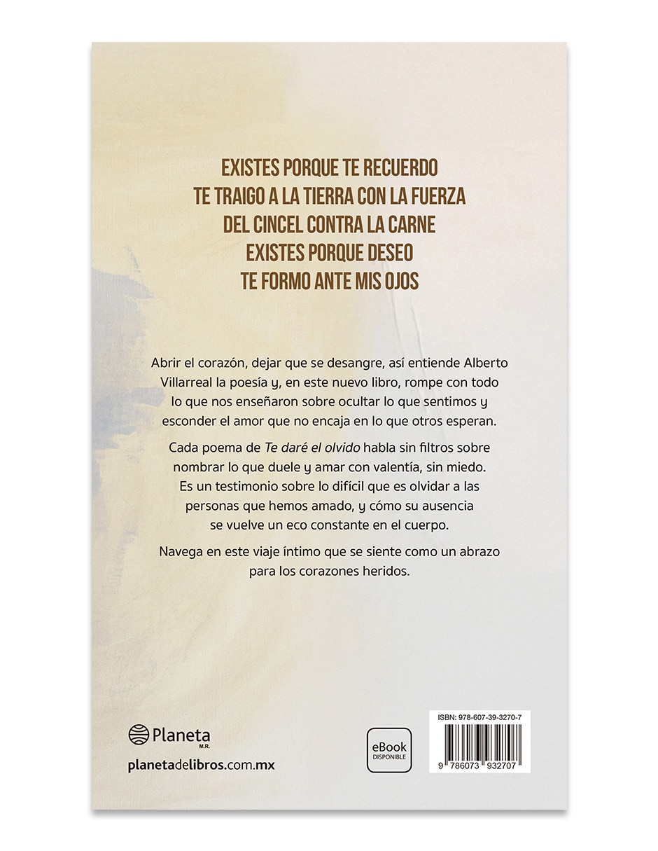 Libro Te Daré El Olvido de Alberto Villarreal 2
