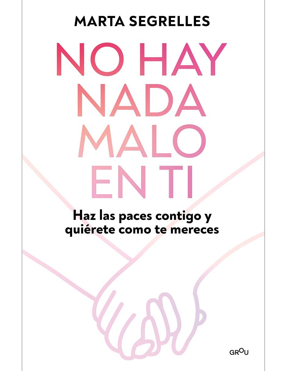 Libro No hay nada malo en ti de Marta Segrelles