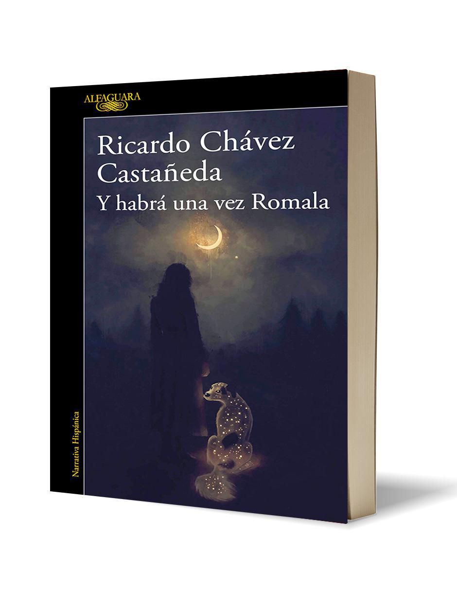 Libro Y Habrá Una Vez Romala de Ricardo Chávez Castañeda 3
