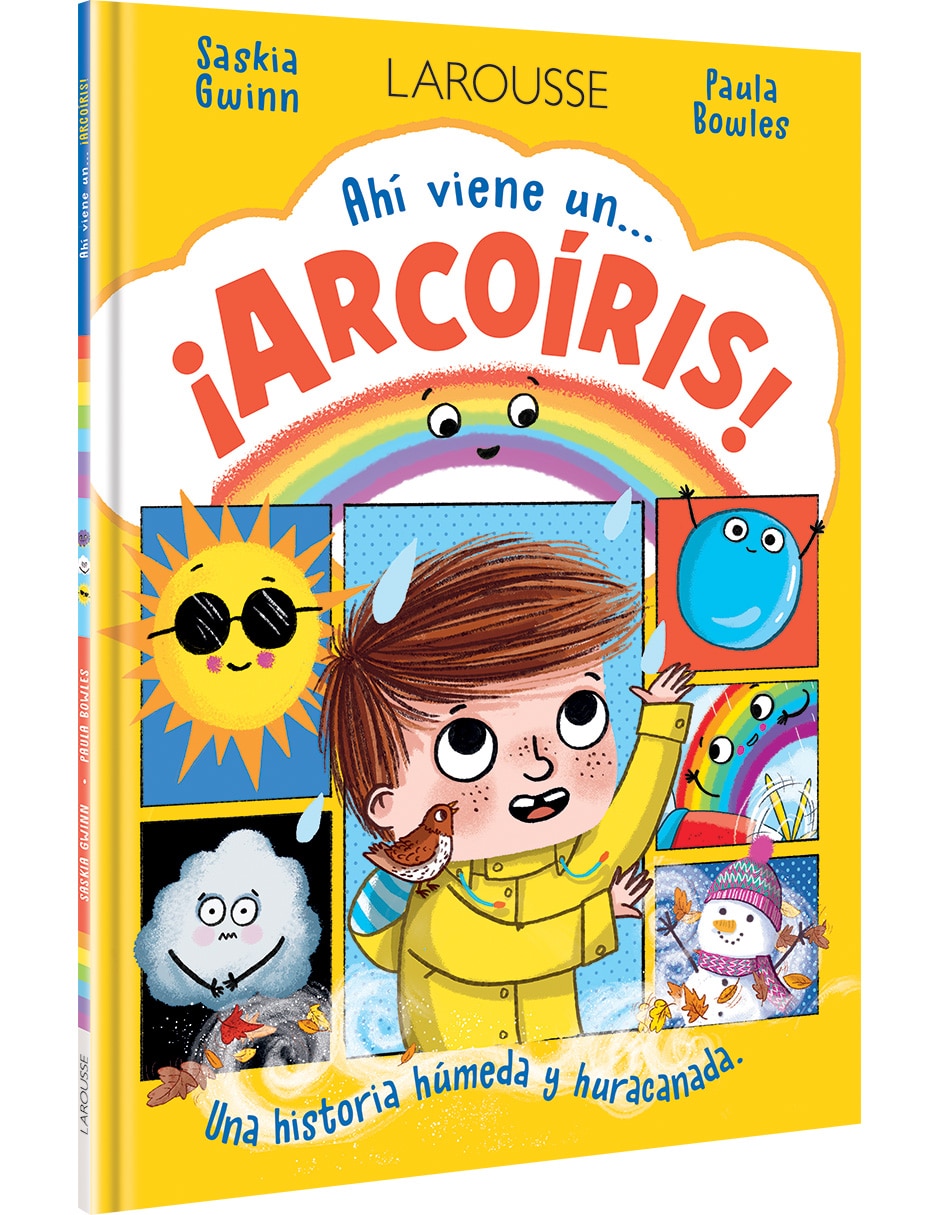 Libro Ahí viene un... ¡arcoíris! de Saskia Gwinn/ Paula Bowles Libro Ahí viene un... ¡arcoíris! de Saskia Gwinn/ Paula Bowles