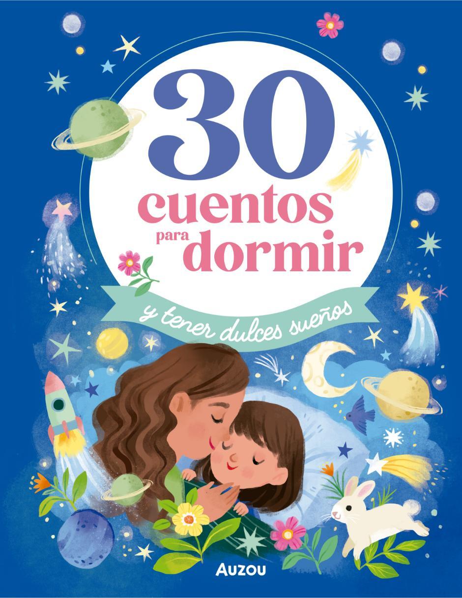 Libro 30 cuentos para dormir y tener dulces sueños de Auzou