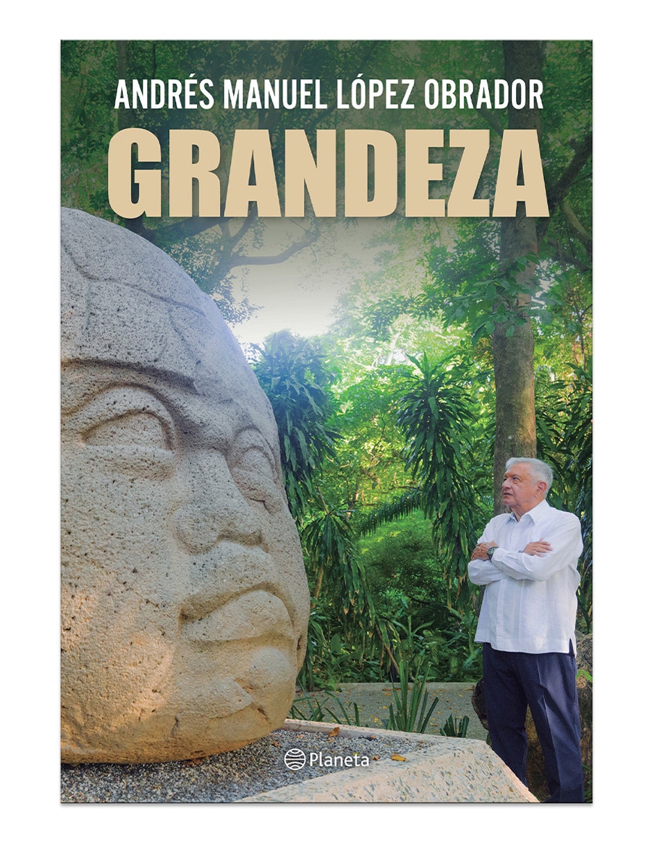 Libro GRANDEZA de ANDRES MANUEL LOPEZ OBRADOR