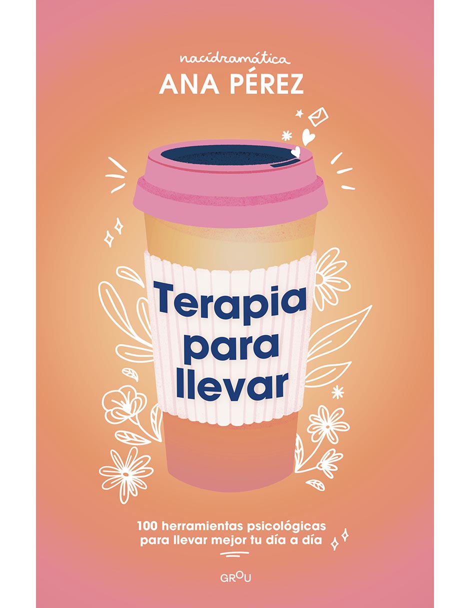 Libro TERAPIA PARA LLEVAR de ANA PÉREZ