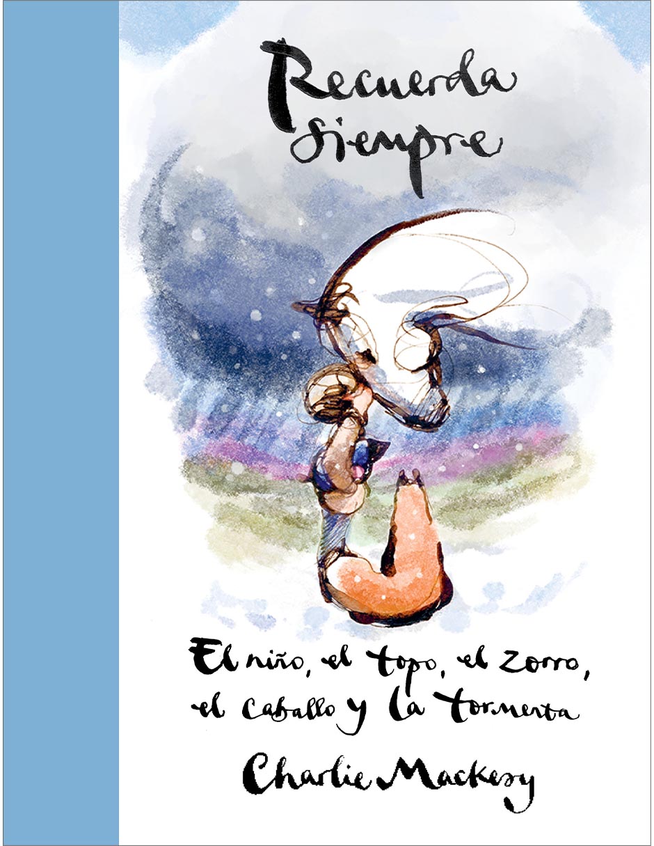 Libro Recuerda Siempre de Charlie Mackesy /Laura Vidal Sanz Libro Recuerda Siempre de Charlie Mackesy /Laura Vidal Sanz
