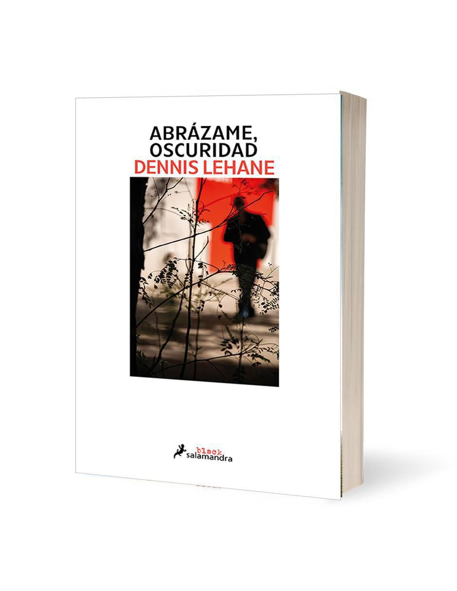 Libro Abrázame, Oscuridad de Dennis Lehane 2