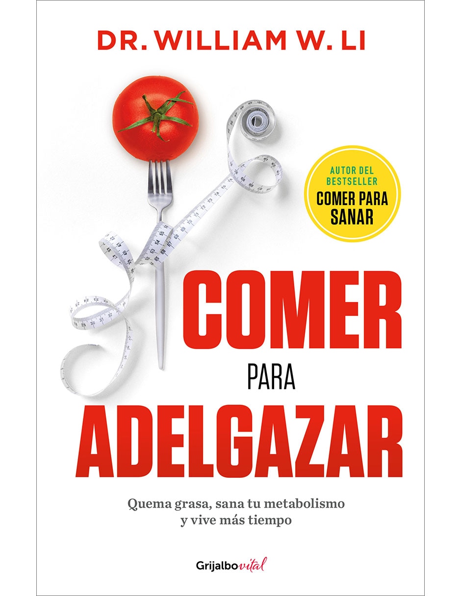 Libro Comer para adelgazar de Dr. William W. LI Libro Comer para adelgazar de Dr. William W. LI
