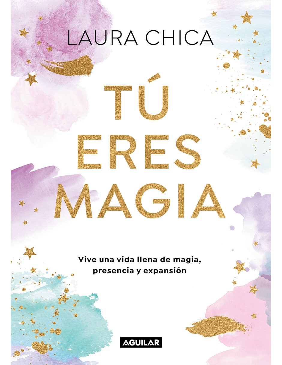 Libro Tú eres magia de Laura Chica