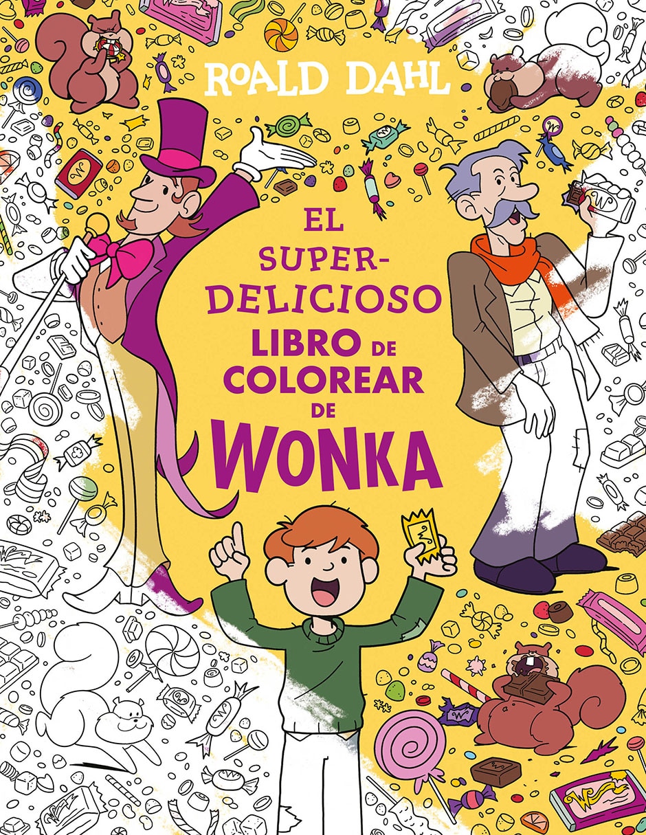 El super-delicioso libro para colorear de Wonka de Roald Dahl