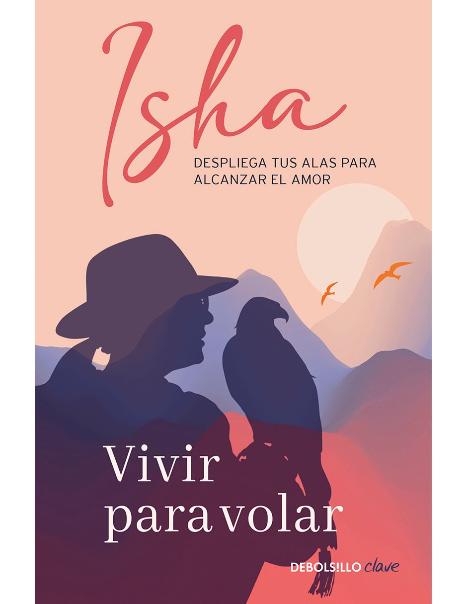 Libro Vivir para volar de Isha Libro Vivir para volar de Isha