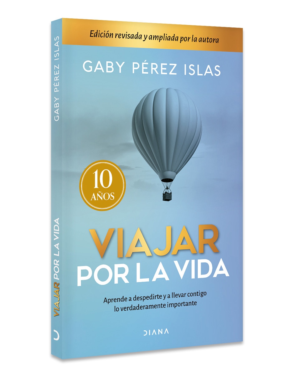 Libro Viajar Por La Vida 10 Aniversario de Gaby Perez Islas 3