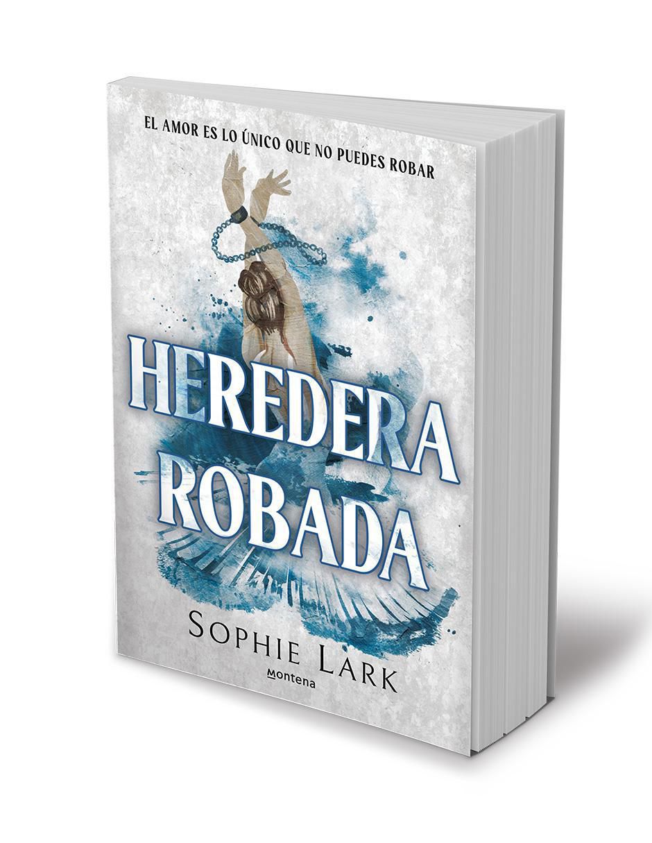 Libro Heredera robada (Herencia brutal de Sophie Lark 3