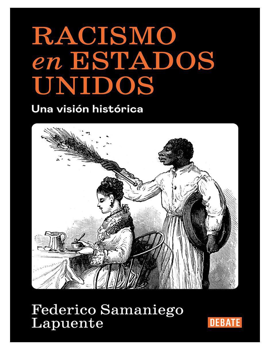 Libro Racismo en Estados Unidos de Federico Samaniego Lapuente
