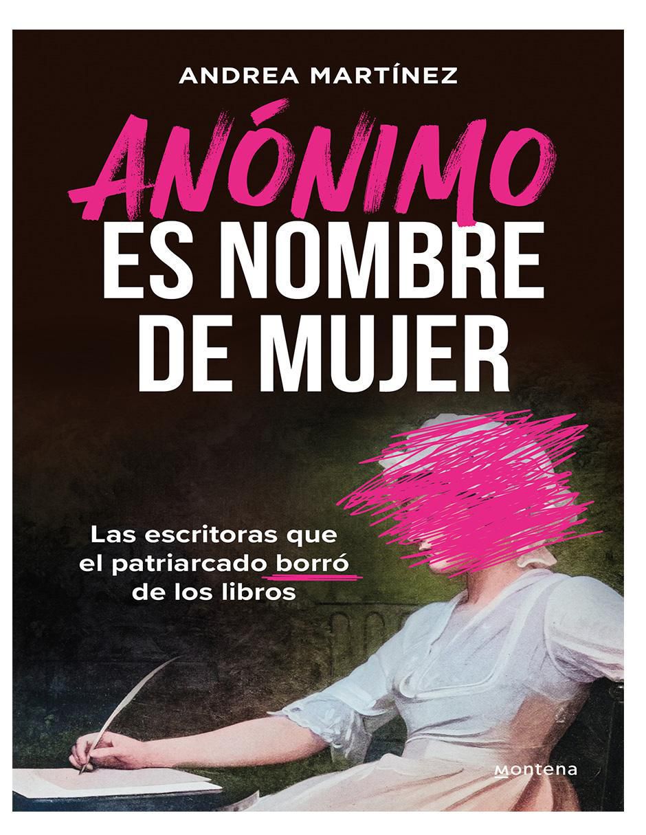 Libro Anónimo es nombre de mujer de Andrea Martínez Libro Anónimo es nombre de mujer de Andrea Martínez