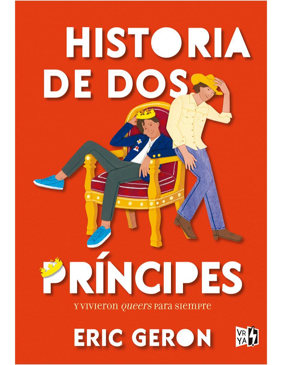 Libro Historia de dos príncipes de Eric Geron