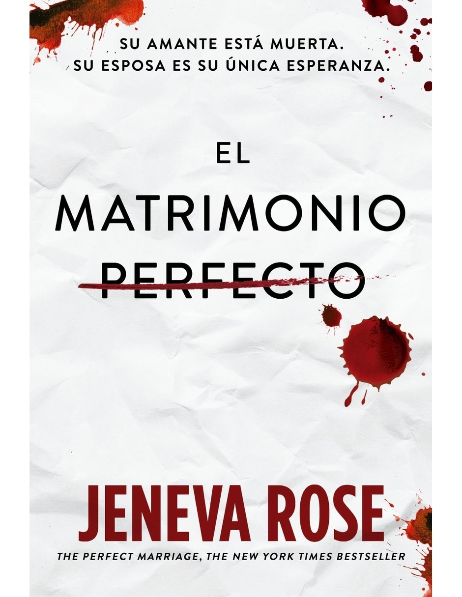 Libro El matrimonio perfecto de Jeneva Rose