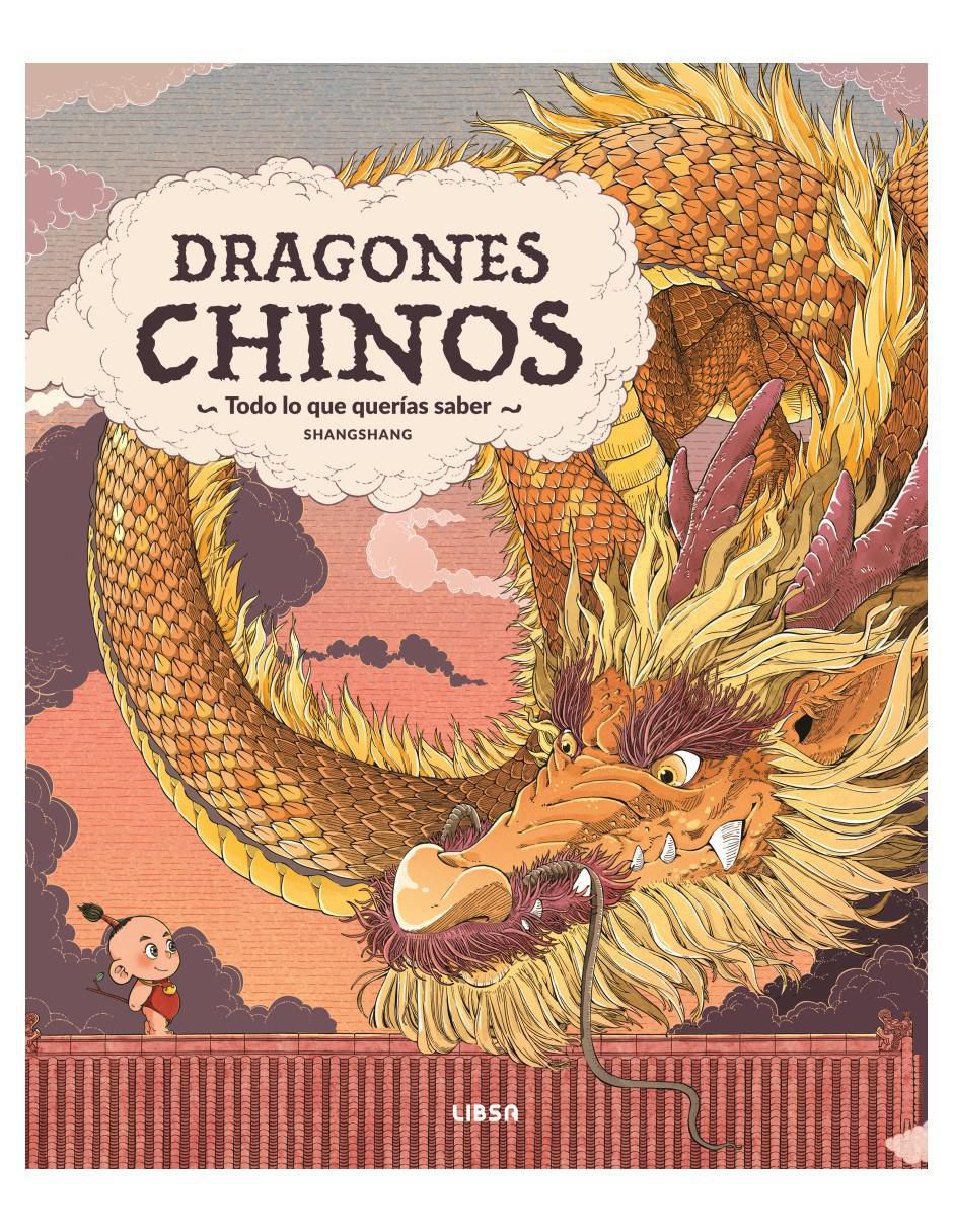 Libro Dragones Chinos - Todo Lo Que Querías Saber de Shangshang Libro Dragones Chinos - Todo Lo Que Querías Saber de Shangshang