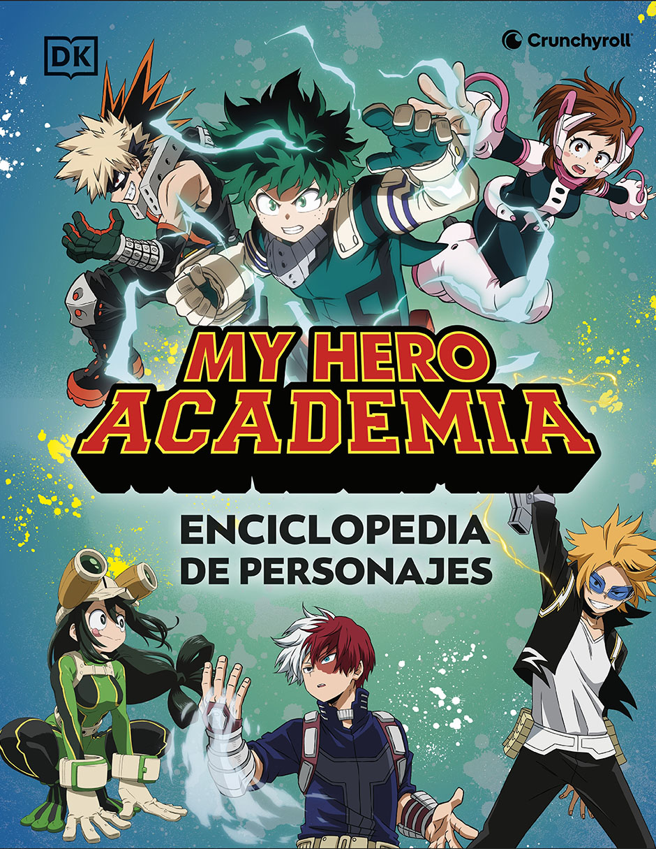 Libro My hero academia. Enciclopedia de personajes de DK