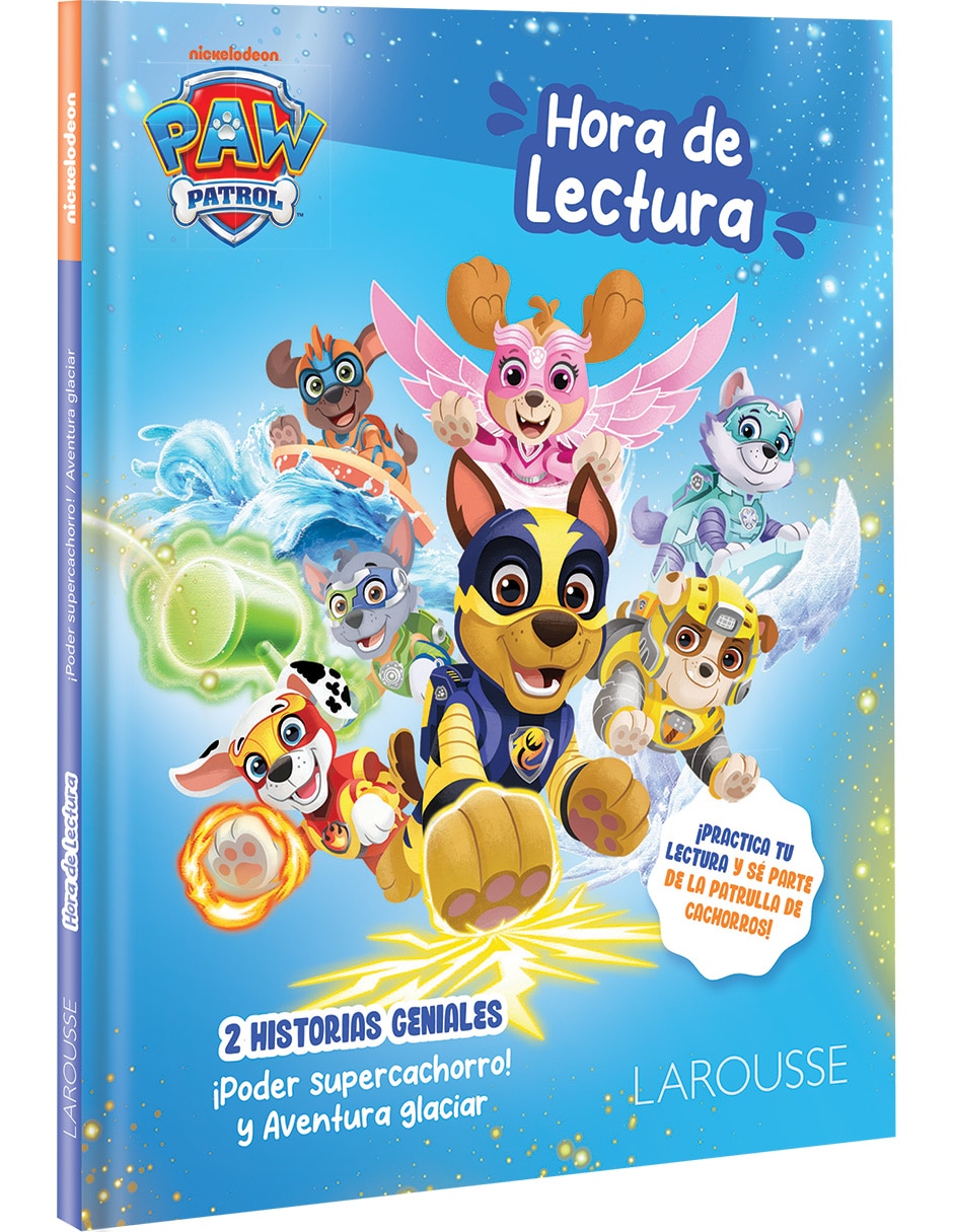 Libro Paw Patrol - Hora de Lectura: Aventura Glaciar, Poder Supercachorro de Ediciones