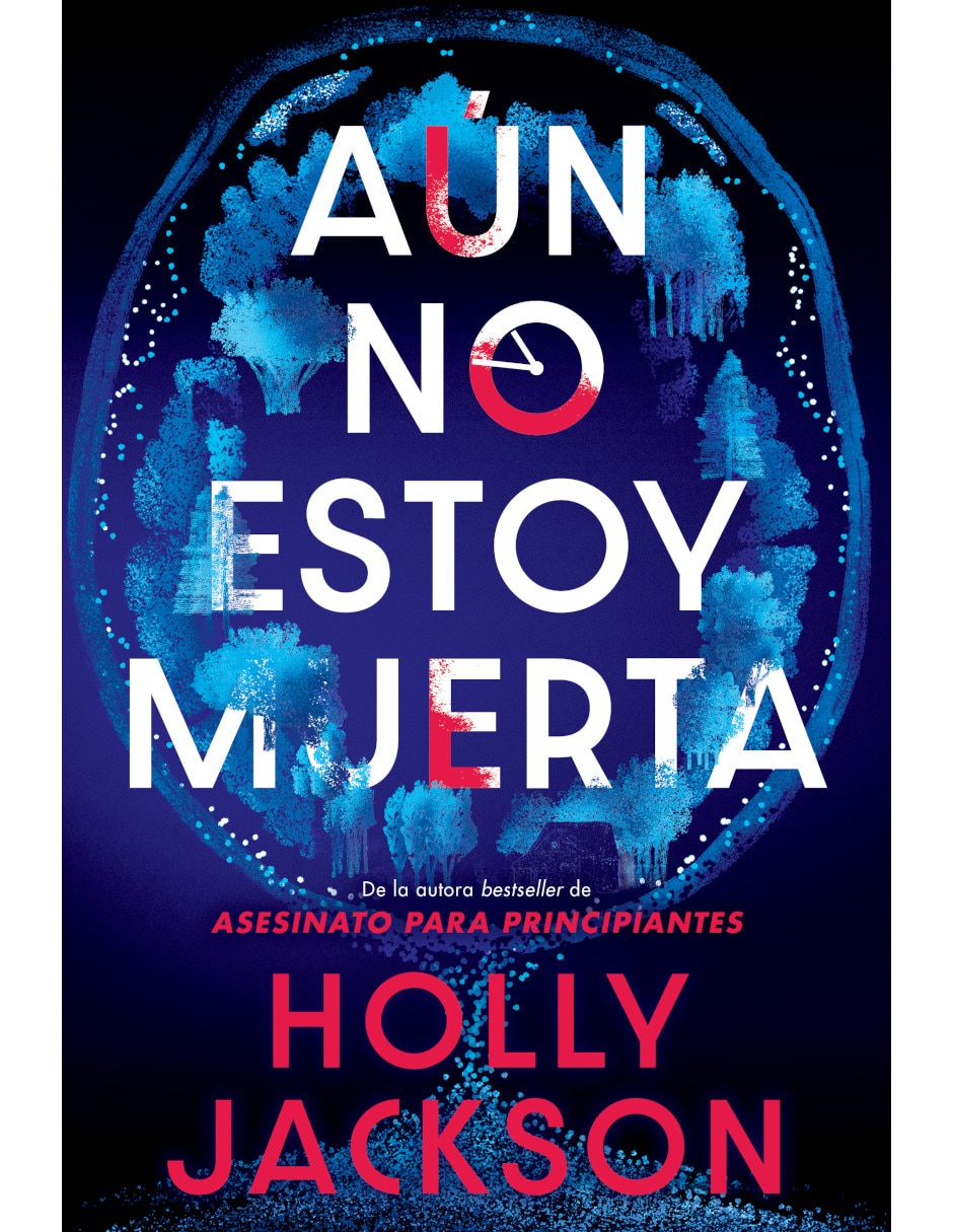 Libro Aún No Estoy Muerta de Holly Jackson