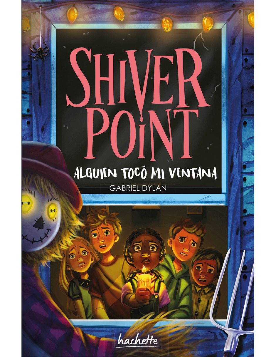 Libro Shiver Point: Alguien Tocó Mi Ventana de Gabriel Dylan
