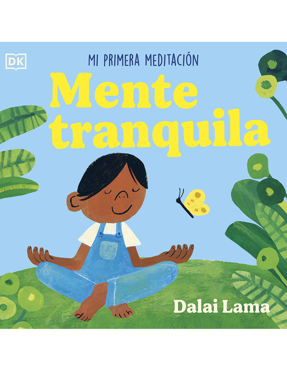Libro Mente tranquila mi primera meditacion de Dalái Lama