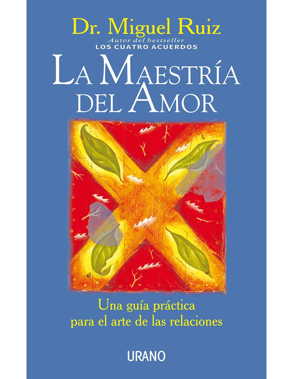 Libro La Maestría Del Amor de Dr. Miguel Ruiz